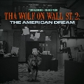 Tha Wolf on Wall St. 2: The American Dream