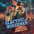 Electric Horsemen<限定盤>