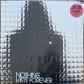 Nothing Lasts Forever<Silver Vinyl>