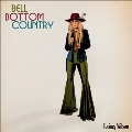 Bell Bottom Country<Colored Vinyl>