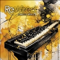 Rewired