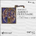 エレノア・オブ・ブリタニーのグラドゥアーレ～13、14世紀の単聖歌とポリフォニー