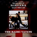 Radio Vaults - Best Of Nirvana Broadcasting Live