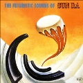 The Futuristic Sounds of Sun Ra<限定盤>