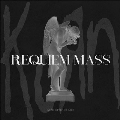Requiem Mass (Deluxe Edition)<限定盤>