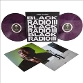 Black Radio III<限定盤/Grape Swirl Vinyl>
