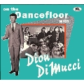 On The Dancefloor With Dion DiMucci