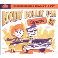 Rockin' Rollin' USA Volume 1: Canada