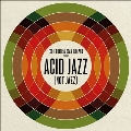 Eddie Piller & Dean Rudland Present: Acid Jazz (Not Jazz)