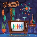 Tiki Lounge TV Themes