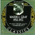 Chronological Wardell Gray 1950-1955
