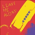 Leave Me Alone<Clear Vinyl>