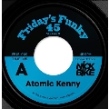 Atomic Kenny/Atomic Stezo