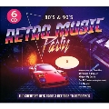 80s & 90s Retro Music Party<限定盤>