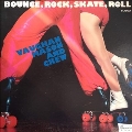 Bounce, Rock, Skate, Roll