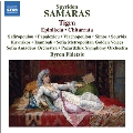 サマラス: 歌劇《ティグラ》、エピニケイア、キタッラータ