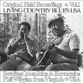 Original Field Recordings, Vol. 1: Living Country Blues USA
