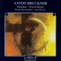 Bruckner: Motetten, Choral-Messe / Pancik, Prager Kammerchor