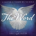 The Word:A Nashville Tribute To The Bible