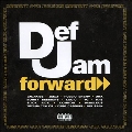 Def Jam Forward