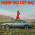 How To Let Go (Special Edition)<Blue Vinyl>