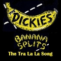 Banana Splits (The Tra La La Song)<Yellow & Black Splatter Vinyl>