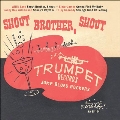 Trumpet Blues Rockers: Shout Brother, Shout (4 Track EP)