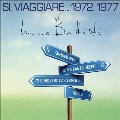 Si Viaggiare... 1972, 1977<限定盤>