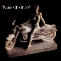 Karma To Burn<Red Transparent Splatter Black Vinyl/限定盤>