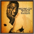 Howlin' Blues Selected A & B Sides 1951-1962