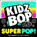 Kidz Bop Super Pop!<限定盤/Sea Glass Vinyl>