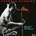 Pharoah Sanders : Live.....