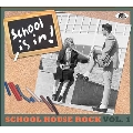 School House Rock Vol. 1: School Is In!