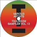 Toolroom Sampler, Vol. 13