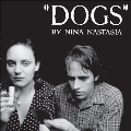 Dogs＜限定盤/White Vinyl＞