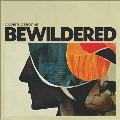 Bewildered<Colored Vinyl>