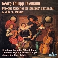 テレマン: 複数の独奏楽器のための協奏曲集&組曲「ラ・ピュタン」