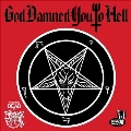 God Damned You To Hell<限定盤>