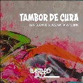 Tambor De Cura/Devotion