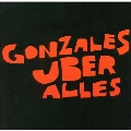 Gonzales Uber Alles