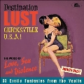 Destination Lust: Chicksville U.S.A.!