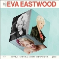 The Many Sides of Eva Eastwood