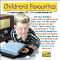 Children's Favourites (Original Recordings 1926-1952 Digitally Remastered)