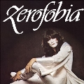 Zerofobia<限定盤/White Vinyl>