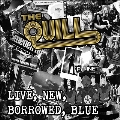 Live, New, Borrowed, Blue<限定盤/Colored Vinyl>