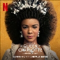 Queen Charlotte: A Bridgerton Story (Covers From The Netflix Series)<限定盤>