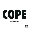 Cope: Live At The Earl