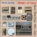 Unsent Letters: Home Recordings 1984-2024