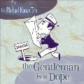 Gentleman Is a Dope