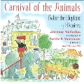 Saint-Saens: Carnival of the Animals; Poulenc: Babar the Elephant; Ibert: 5 Histoires